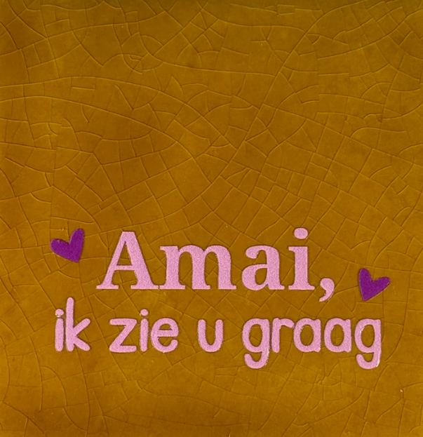 Yett | Tegeltje amai ik zie u graag oker