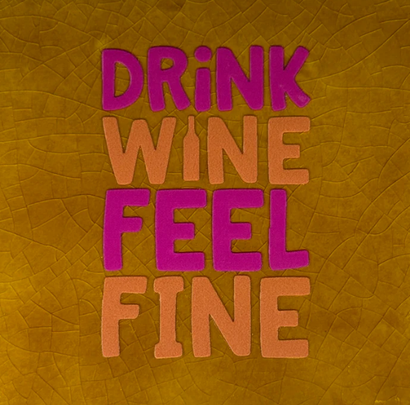 Yett | Tegeltje drink wine feel fine oker